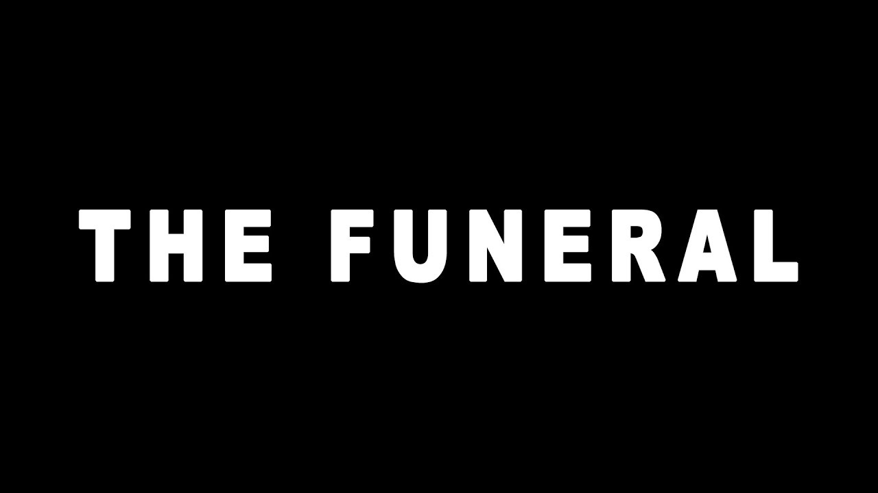 The Funeral